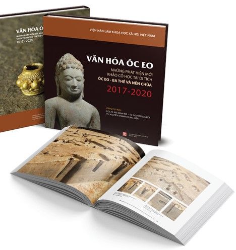 Giới thiệu sách: Văn hóa Óc Eo – Những phát hiện mới khảo cổ học tại di tích Óc Eo – Ba Thê và Nền Chùa 2017-2020.